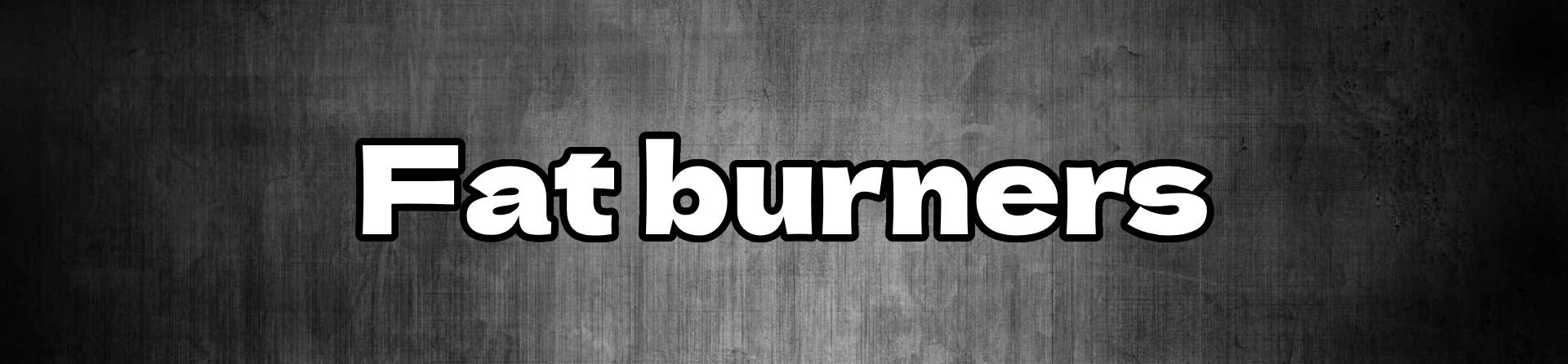 Fat burners 