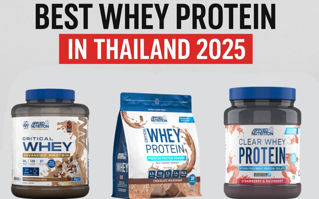 Best Whey Protein in Thailand 2025